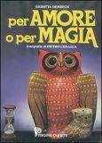Per Amore o per Magia — Libro