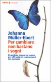 Per Cambiare non Bastano i Sogni — Libro