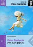 Per Dieci Minuti — Audiolibro