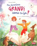 Per Diventare Grandi Come Si Fa? — Libro