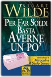 Per Far Soldi Basta Averne un Pò — Libro