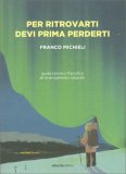 Per Ritrovarti Devi Prima Perderti — Libro