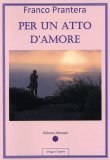Per un Atto d'Amore  — Libro