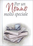 Per un Nonno Molto Speciale — Libro