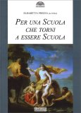 Per una Scuola che Torni a Essere Scuola — Libro