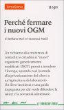 Perchè Fermare i Nuovi Ogm — Libro