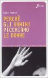 Perchè gli Uomini Picchiano le Donne  — Libro