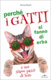 Perchè i Gatti si Fanno di Erba — Libro