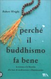 Perchè il Buddhismo Fa Bene — Libro