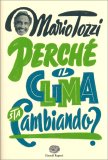Perchè il Clima Sta Cambiando? — Libro