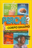Perché? Il Corpo Umano — Libro