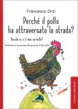 Perché il pollo ha attraversato la strada? — Libro