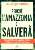 Perchè l'Amazzonia ci Salverà — Libro