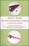 Perchè Mangiamo Troppo — Libro