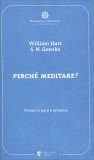 PERCHè MEDITARE?
di William Hart, Satya Narayan Goenka

