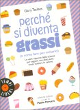 Perché Si Diventa Grassi — Libro