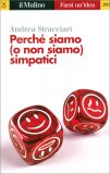 Perchè Siamo (o Non Siamo) Simpatici — Libro