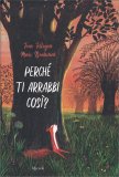 Perchè Ti Arrabbi Così? — Libro