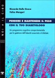 Perdere e Mantenere il Peso con il tuo Diabetologo — Libro
