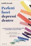 Perfetti Fuori Depressi Dentro — Libro
