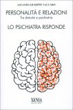 Personalità e Relazioni - Lo Psichiatra Risponde — Libro