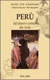 PERU' - Dal Deserto Costiero alle Ande — Libro