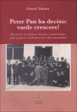 Peter Pan ha Deciso: Vuole Crescere!  — Libro