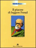 Il Piacere di Leggere Freud — Libro