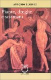 Piante, Droghe e Sciamani — Libro