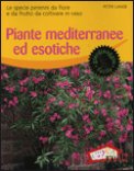 Piante Mediterranee ed Esotiche — Libro