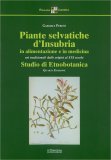 Piante Selvatiche d'Insubria in Alimentazione e Medicina — Libro