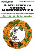 Piatti Scelti di Cucina Macrobiotica  — Libro