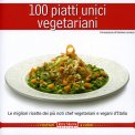100 Piatti Unici Vegetariani  — Libro