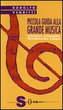 Piccola Guida alla Grande Musica - Vol. 2 — Libro