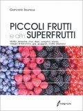 Piccoli Frutti e Altri Superfrutti — Libro