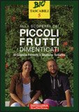 Alla Scoperta dei Piccoli Frutti Dimenticati — Libro