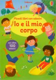 Piccoli Libri con Adesivi - Io e il Mio Corpo — Libro