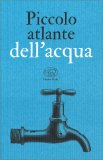 Piccolo Atlante dell'Acqua — Libro