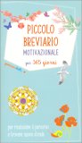 Piccolo Breviario Motivazionale per 365 Giorni — Libro