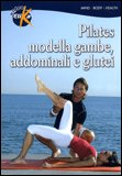 Pilates Modella Gambe, Addominali e Glutei  — DVD