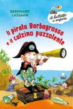 Il Pirata Barbagrossa E Il Calzino Puzzolente. Ediz. A Colori — Libro