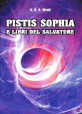 Pistis Sophia e Libri del Salvatore — Libro