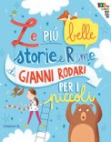 Le Più Belle Storie E Rime Di Gianni Rodari Per I Piccoli. Ediz. A Colori — Libro