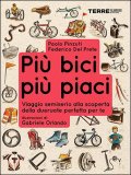 Più Bici, Più Piaci  — Libro