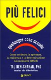 Più Felici Qualunque Cosa Accada — Libro