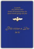 Più Vicino a Dio in Te — Libro