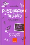 Plusdotazione e Talento - Cosa Fare (e Non) - Scuola Secondaria — Libro