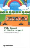 PNL e Dintorni per Bambini e Ragazzi — Libro