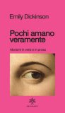 Pochi Amano Veramente Aforismi E Versi In Prosa — Libro