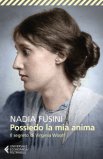 Possiedo La Mia Anima. Il Segreto Di Virginia Woolf — Libro